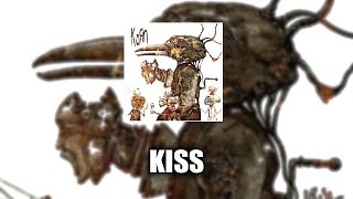 Korn - Kiss [LYRICS VIDEO]