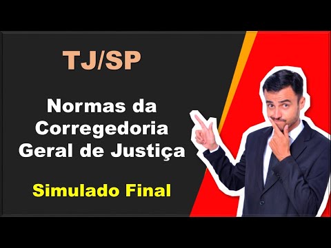 TJ-SP | Simulado Final | Normas da Corregedoria Geral de Justiça