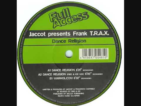 Jaccot Presents Frank T.R.A.X. - Dance Religion (Original Mix)