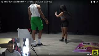 nihaoBMF Reacts to Will Her Boyfriend MAKE A MOVE On her HOT dance Instructor?! (Loyalty Test)