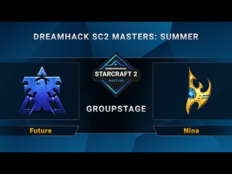 SC2 - Future vs. Nina - DreamHack SC2 Masters Summer - Group A - NA