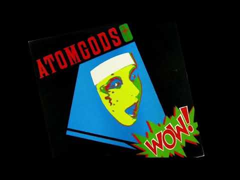 Atomgods - Wow!