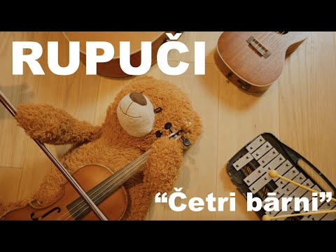 RUPUČI - Četri bārni