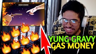 YUNG GRAVY - GAS MONEY (OFFICIAL AUDIO) (Reaction)