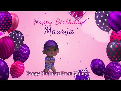 Happy Birthday Maurya | Maurya Happy Birthday Song