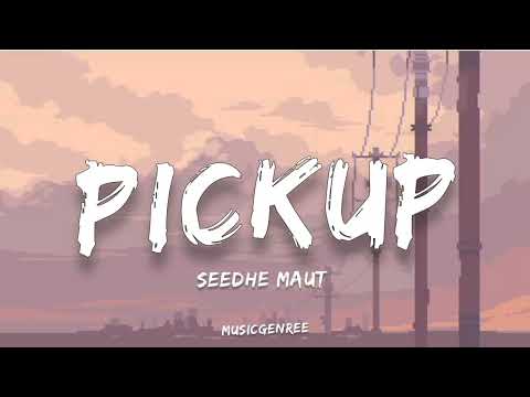 Seedhe Maut & OG Lucifer - Pickup | (Lyrics) | DL91FM