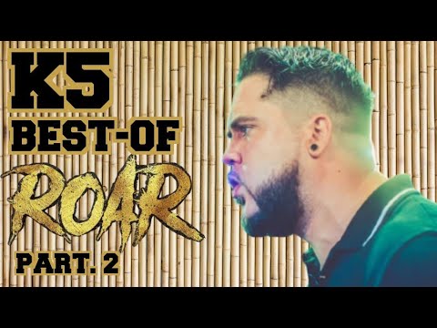 K5 BEST-OF SPÉCIAL ROAR (Part. 2)