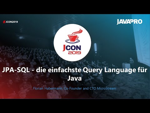 JCON2019 - JPA SQL - die einfachste Query Language für Java - Florian Habermann