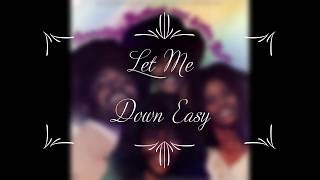 Let Me Down Easy - Cornelius Brothers &amp; Sister Rose