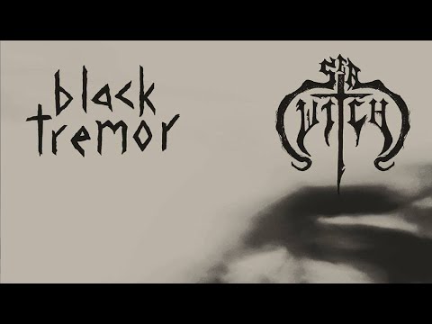 Black Tremor / Sea Witch [Full Album]  (Atmospheric Doom Metal)