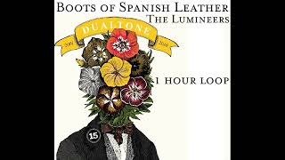 The Lumineers - Boots of Spanish Leather (1 Hour Loop)