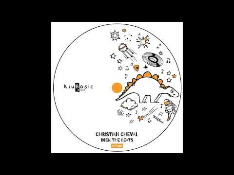 Christian Cheval - Rock The Beats