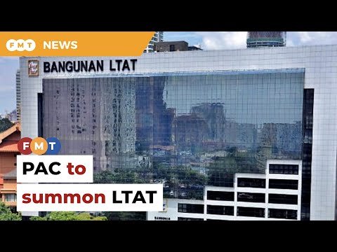 PAC to summon LTAT over troubled finances