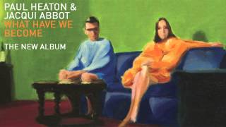 Paul Heaton & Jacqui Abbott - D.I.Y (Radio 2 - First Play)