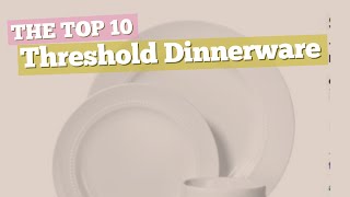 Threshold Dinnerware Sets // The Top 10 Best Sellers 2017