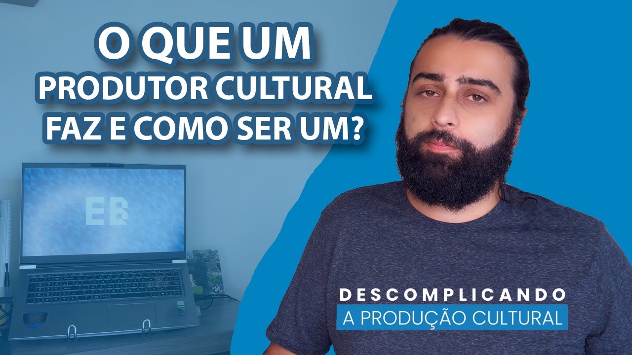 O que um Produtor Cultural faz e como ser um? Descomplicando a Produção Cultural