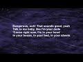 Left Boy Dangerous Lyrics