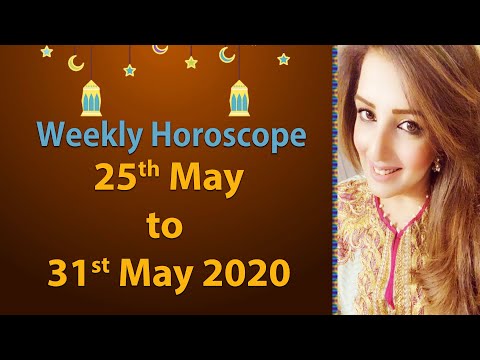 Weekly Horoscope | 25 May to 31 May 2020 | Ye Hafta kaisa Rahe Ga | Tarot Readings | Sadia Arshad