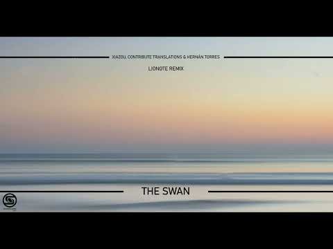 Xiasou, Contribute Translations & Hernán Torres - The Swan (Lionote Remix) [Soundscapes Digital]
