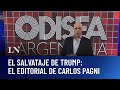 El Salvataje De Trump El Editorial De Carlos Pagni En Odisea Argentina 22 09 25
