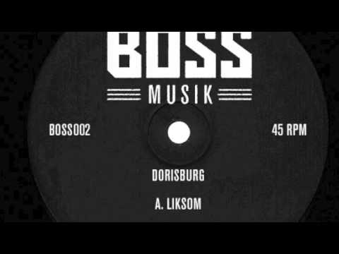 Dorisburg - Liksom (Boss002)