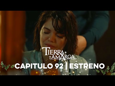 Tierra Amarga - Estreno 92