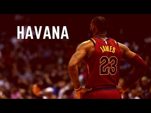 LeBron James Mix - "Havana"