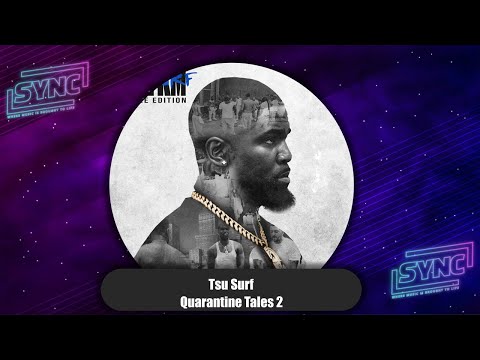 Tsu Surf - "Quarantine Tales 2" (MSYKM Deluxe)