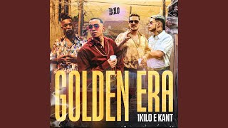 Ouvir 1Kilo – Golden Era feat. Kant