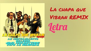 La chapa Que Vibran Remix ( letra ) - La Materialista , Belinda , Jojo y Topo La Maskara