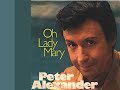 Oh Lady Mary - Peter Alexander