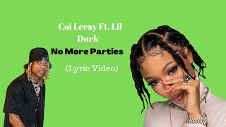 Coi Leray - No More Parties (Lyric Video)