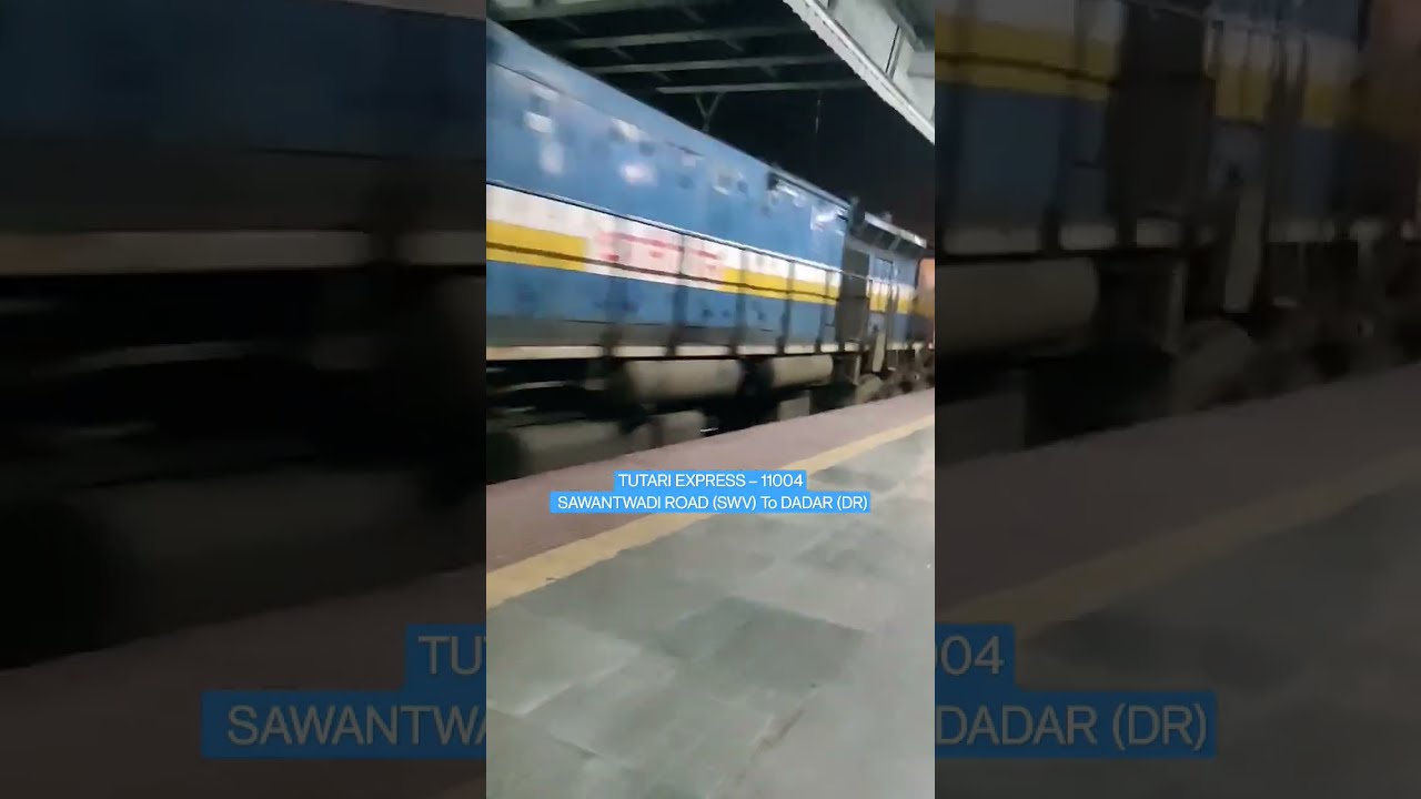 TUTARI EXPRESS – 11004 SAWANTWADI ROAD (SWV) To DADAR (DR) #shorts #viralvideo