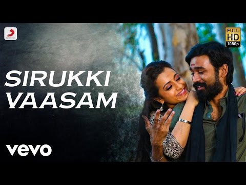 Kodi - Sirukki Vaasam Tamil Lyric | Dhanush, Trisha | Santhosh Narayanan