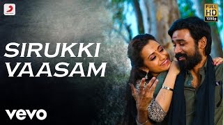 Kodi - Sirukki Vaasam Tamil Lyric  Dhanush Trisha 