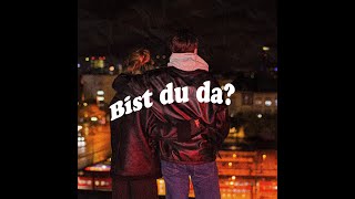 Bist du da? | Katlix (Official Video)