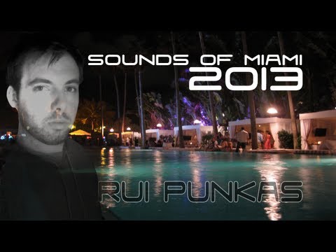 Sounds of Miami 2013 by Dj Rui Punkas