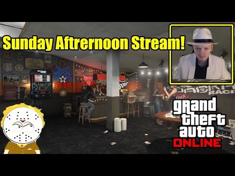 GTA Online Sunday Afternoon Stream!