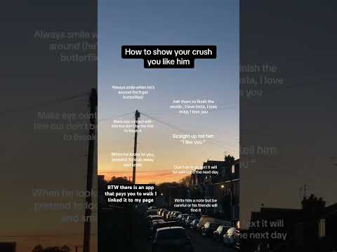 How to show your crush you like him