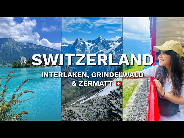 Travel vlog - A Week in Switzerland 🇨🇭| Interlaken, Grindelwald & Zermatt Travel Vlog