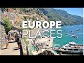 50 Best Places to Visit in Europe - Travel Guide