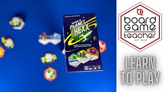 Mission to Planet Hexx! Learn to Play