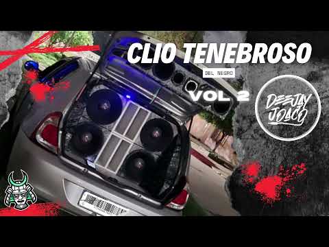 CLIO TENEBROSO - ( Vol 2 ) - DEEJAY JOACO