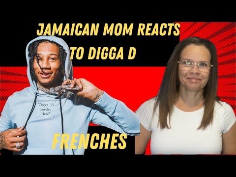 JAMAICAN MOM REACTS TO Digga D x Timal - Frenches (Official Video)