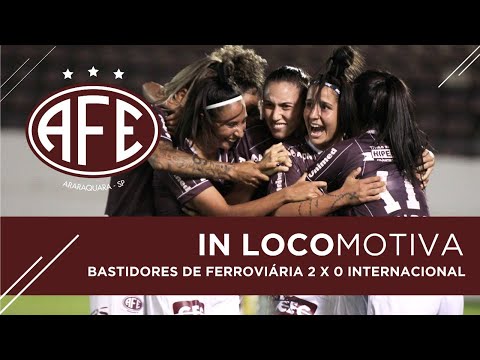 [BASTIDORES] - Ferroviária 2 x 0 Internacional-RS - 27.03.2022