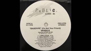 Vansilk ft. Afrika Islam - "Basepipe" (It's Not Your Friend)