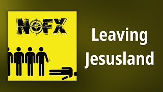 NOFX // Leaving Jesusland