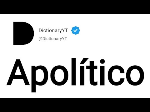 Apolítico Meaning in English