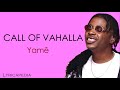Yamê - Call Of Valhalla (Lyrics + English Translation)