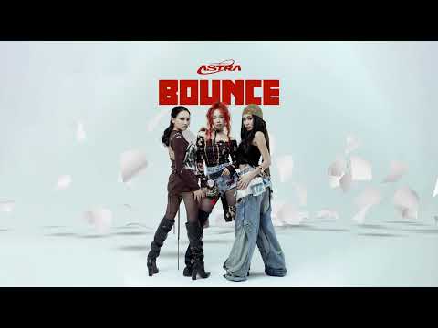 ASTRA - BOUNCE | Official Lyric Video